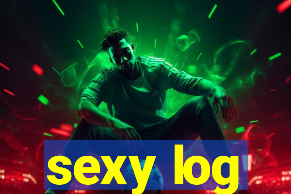 sexy log