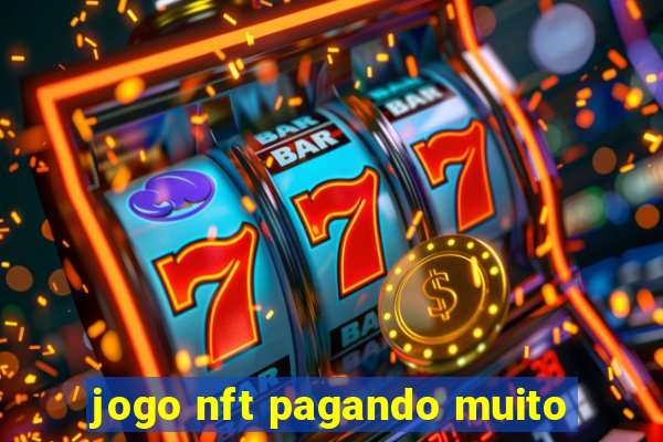 jogo nft pagando muito