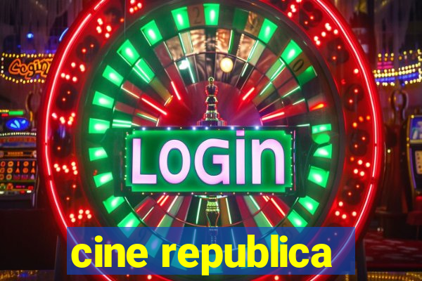 cine republica