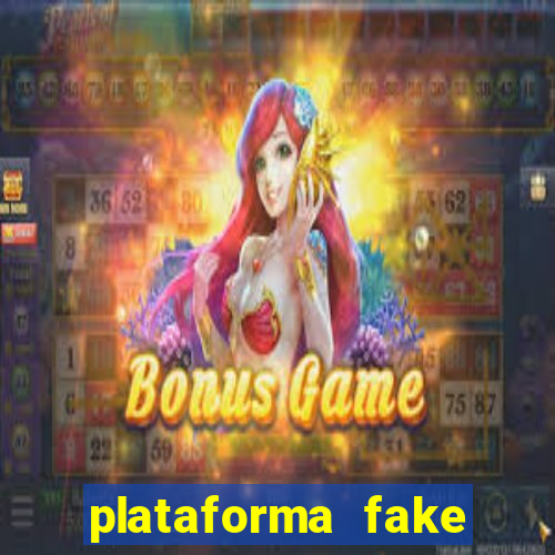 plataforma fake para jogar