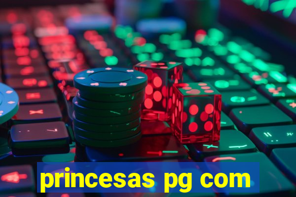 princesas pg com