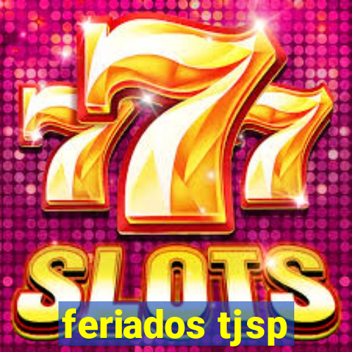 feriados tjsp