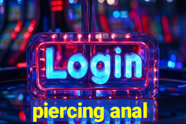 piercing anal