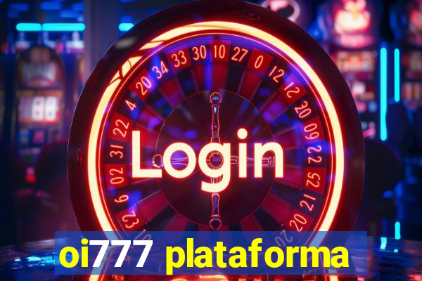 oi777 plataforma