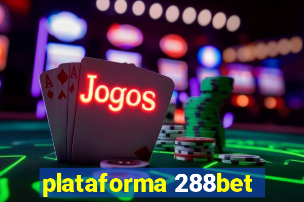 plataforma 288bet