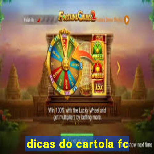 dicas do cartola fc