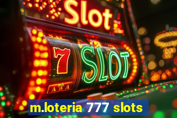 m.loteria 777 slots