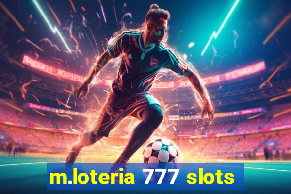 m.loteria 777 slots