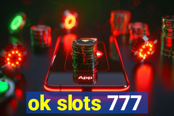 ok slots 777