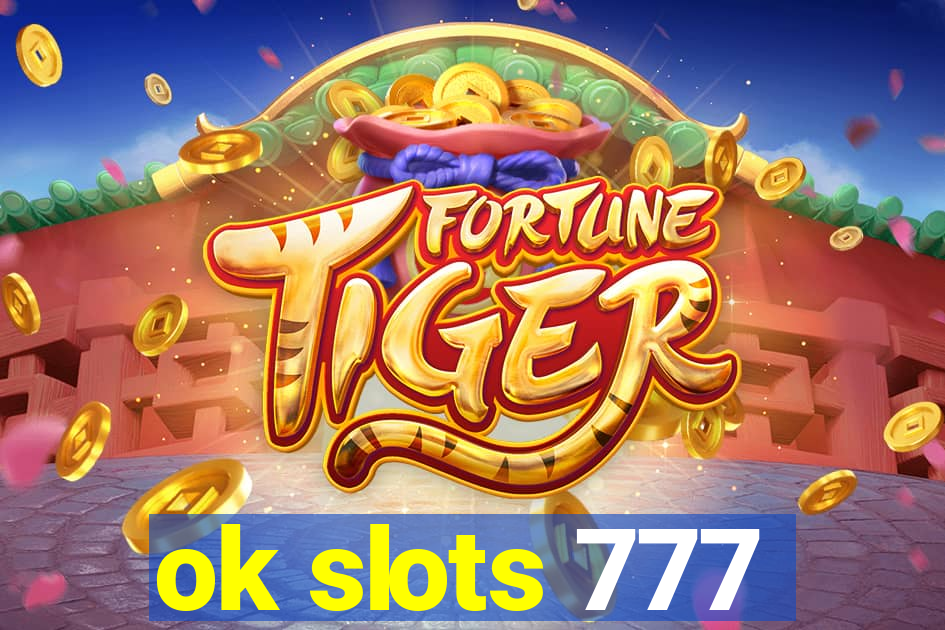 ok slots 777