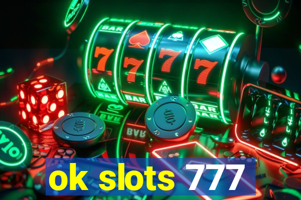 ok slots 777