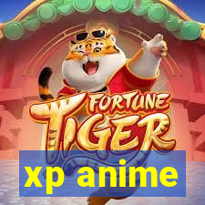 xp anime