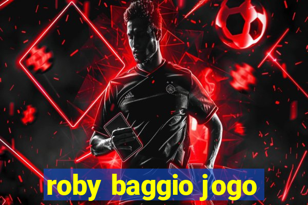 roby baggio jogo