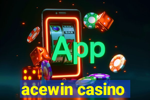 acewin casino