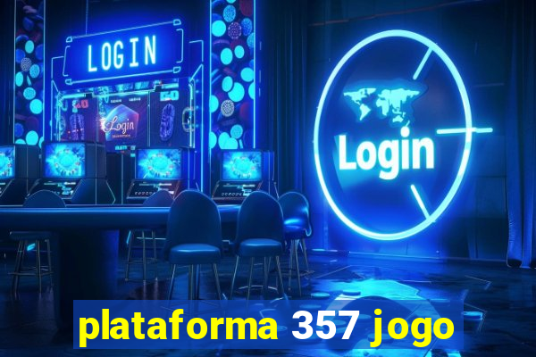 plataforma 357 jogo