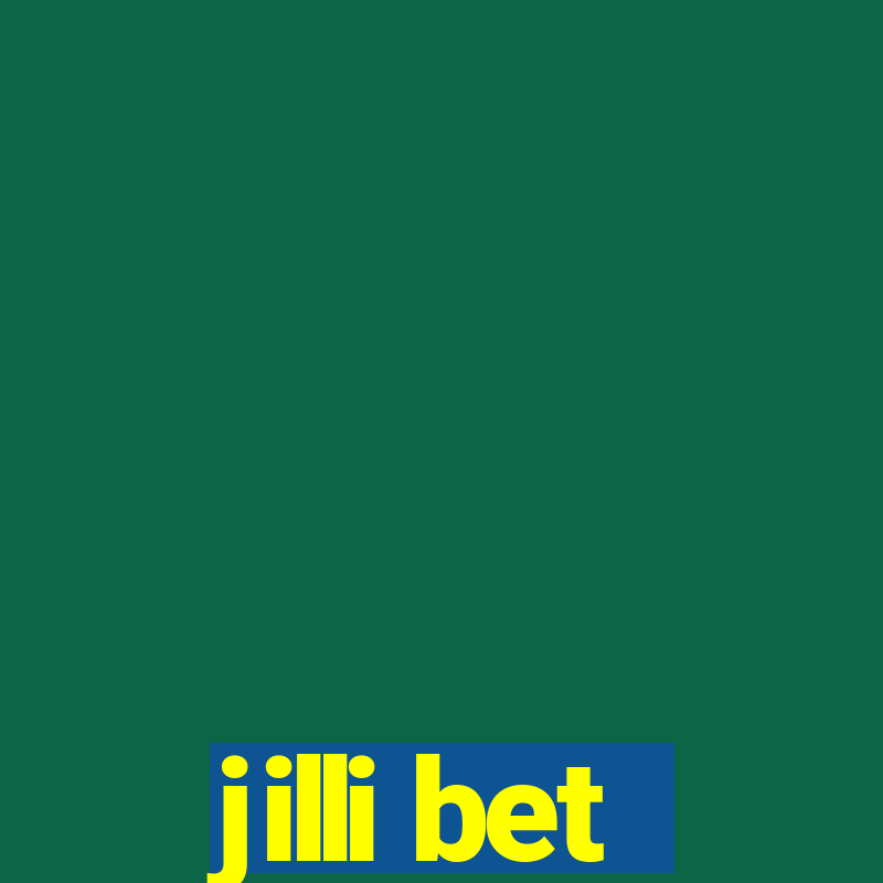 jilli bet