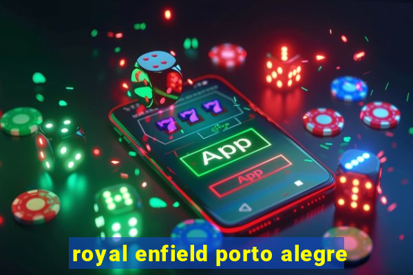 royal enfield porto alegre