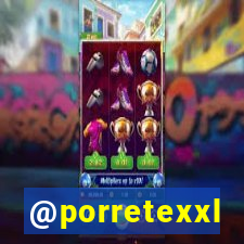 @porretexxl