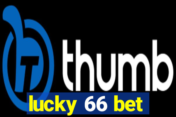 lucky 66 bet