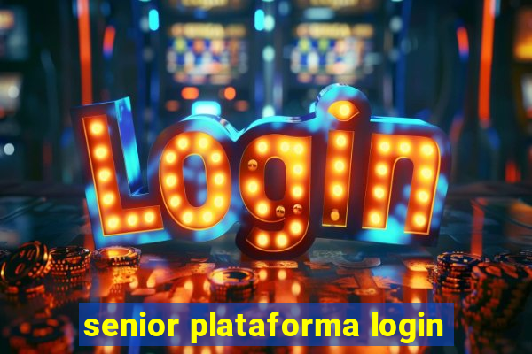 senior plataforma login