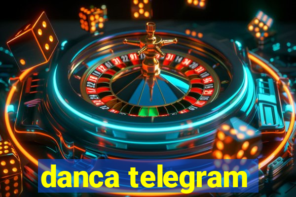 danca telegram