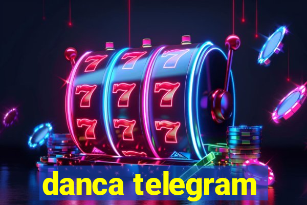 danca telegram