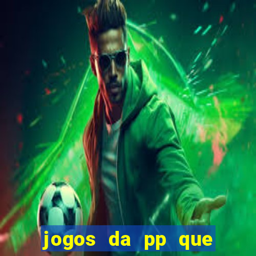 jogos da pp que pagam bem