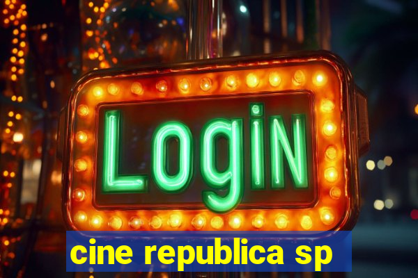 cine republica sp