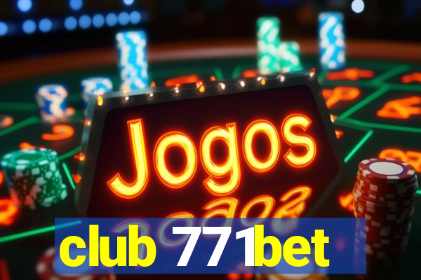 club 771bet