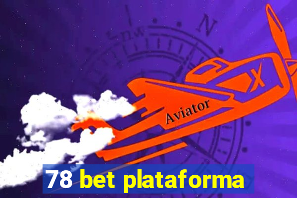 78 bet plataforma