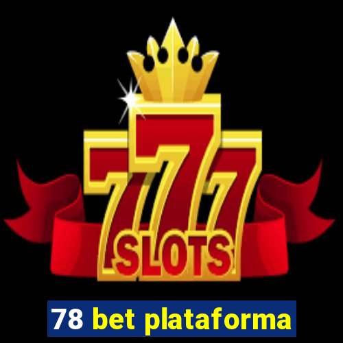 78 bet plataforma