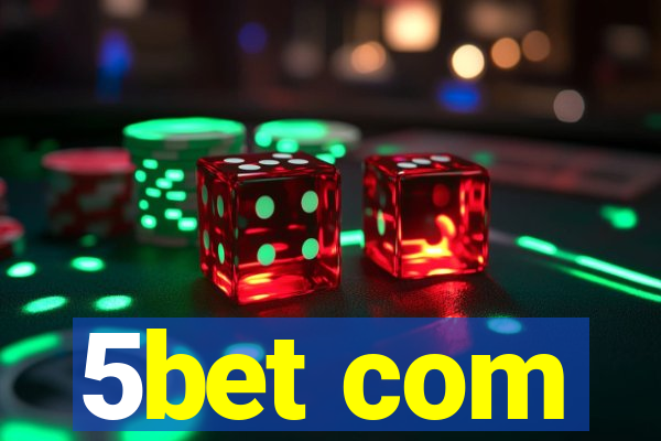 5bet com