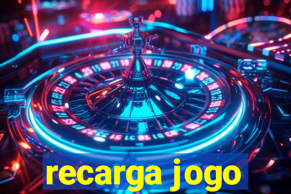 recarga jogo