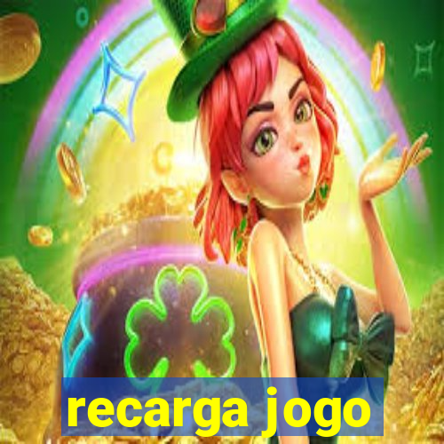 recarga jogo