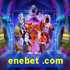 enebet .com