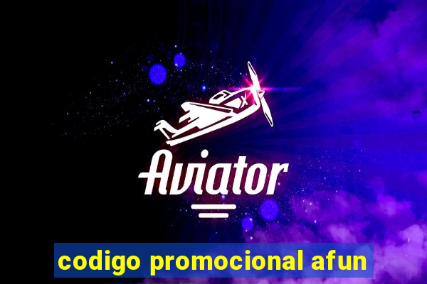 codigo promocional afun