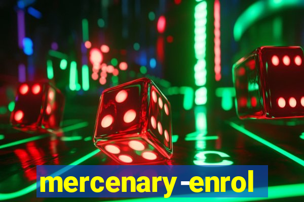 mercenary-enrollment