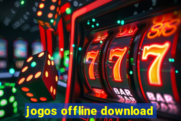 jogos offline download