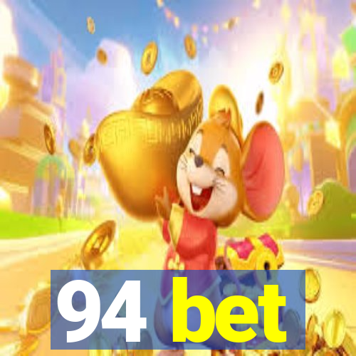 94 bet