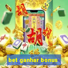 bet ganhar bonus