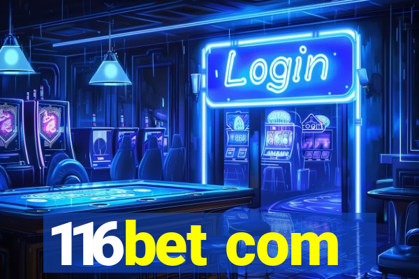 116bet com