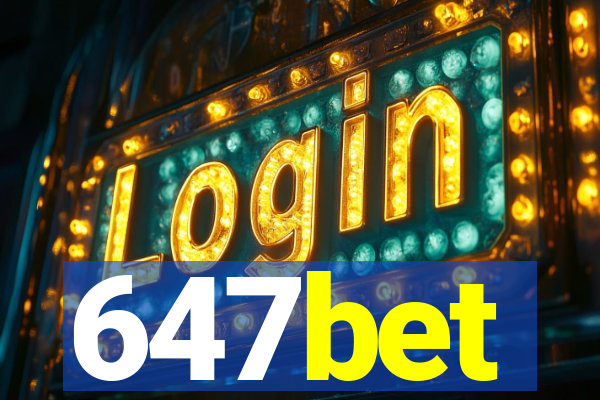 647bet