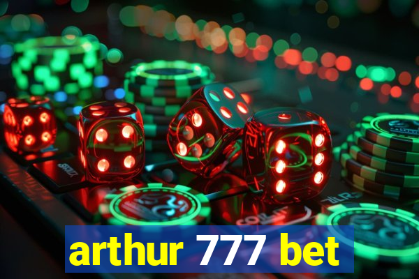 arthur 777 bet