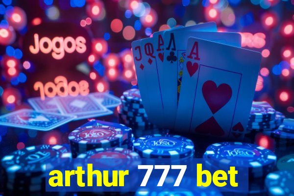 arthur 777 bet