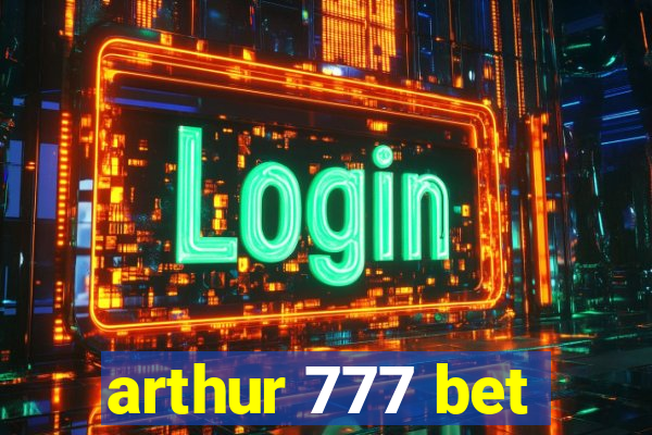 arthur 777 bet