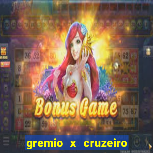 gremio x cruzeiro ao vivo hd