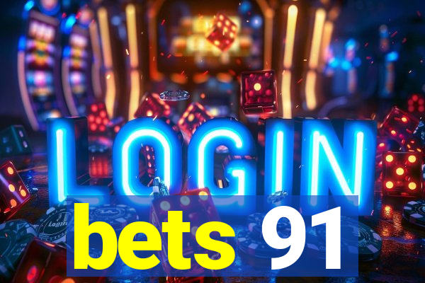 bets 91