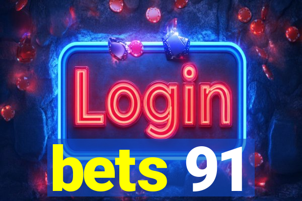 bets 91