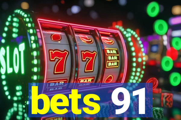 bets 91