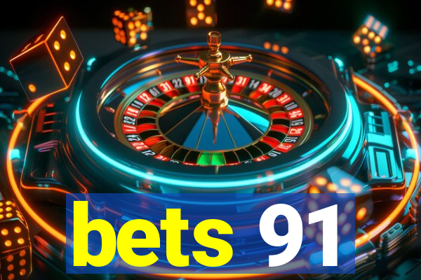 bets 91